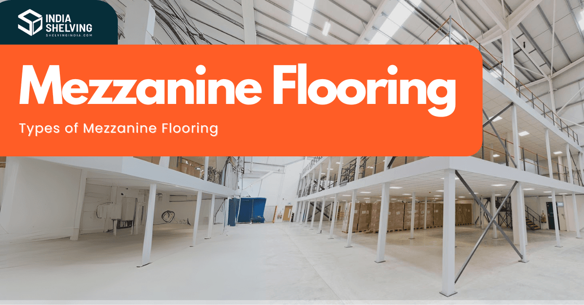 Types of Mezzanine Flooring